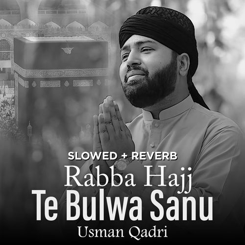 Rabba Hajj Te Bulwa Sanu (Lofi-Mix)