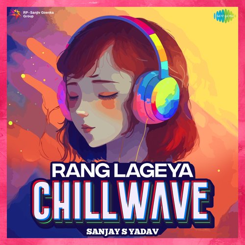 Rang Lageya - Chillwave