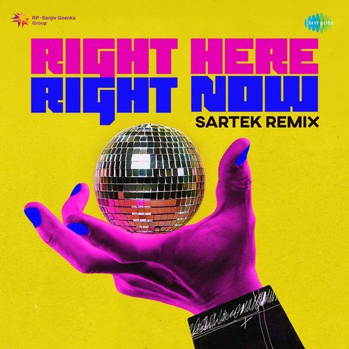 Right Here Right Now - Sartek Remix