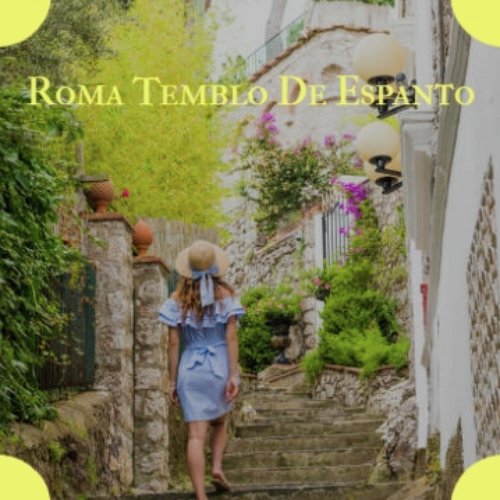 Roma Temblo De Espanto