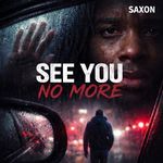 See You No More