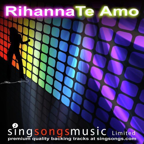 Te Amo (In the style of Rihanna)