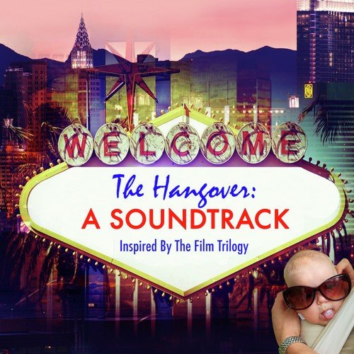 The Hangover: A Soundtrack Inspired by the Film Trilogy