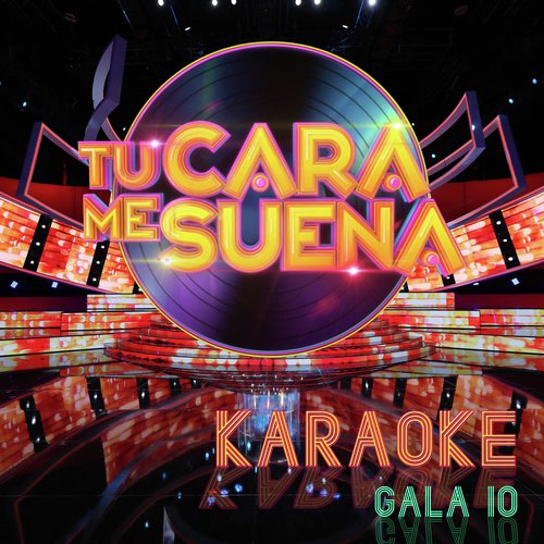 Tu Cara Me Suena Karaoke: Temporada 6 (Vol.10)