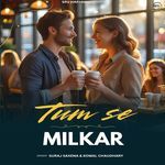 Tum Se Milkar