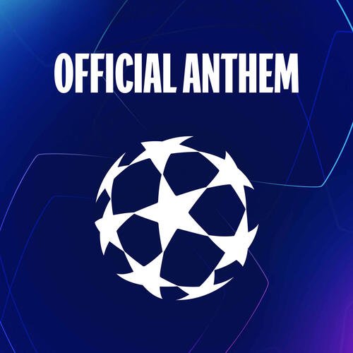 UEFA Champions League Anthem (Full Version)_poster_image