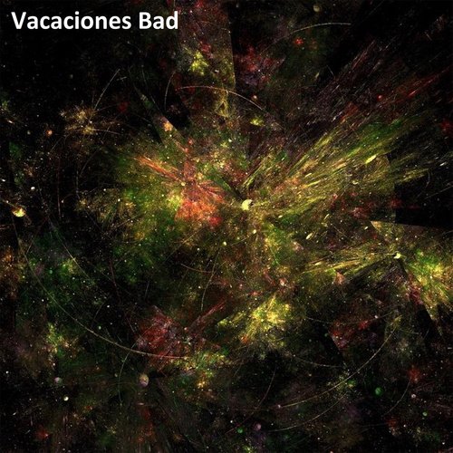Vacaciones Bad