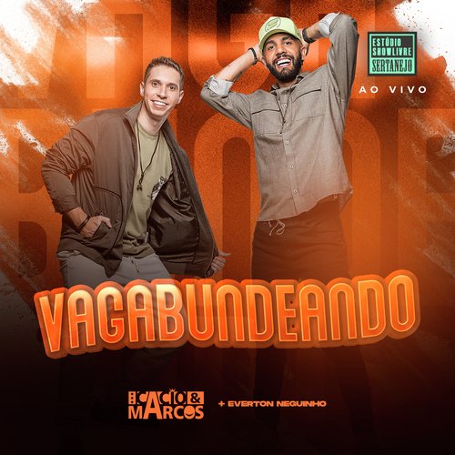 Vagabundeando (Estúdio Showlivre Sertanejo) (Ao Vivo)