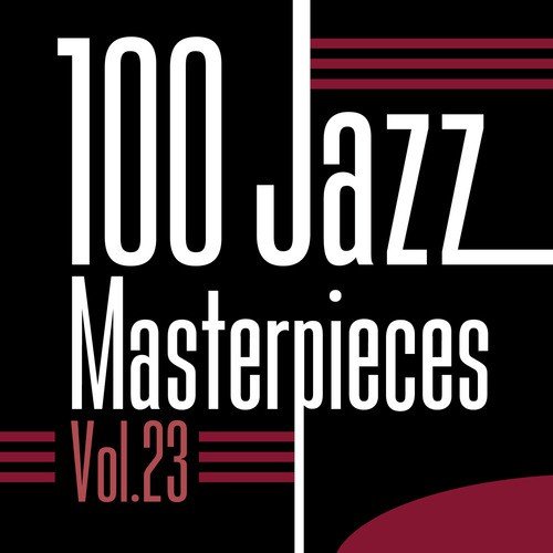 100 Jazz Masterpieces, Vol. 23