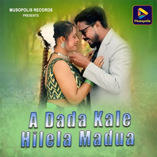 A Dada Kale Hilela Madua