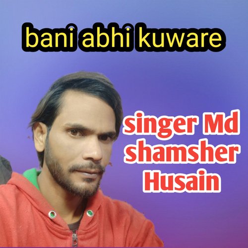 Bani abhi kuware