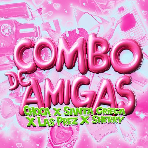 COMBO DE AMIGAS (feat. Sherry, Dj Alexis Najera & Dj Teack)