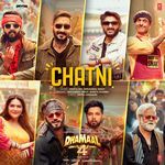 Chatni (From "Dhamaal 4")