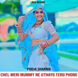 Chel Meri Mummy Ne Uthayo Tero Phone-HV0laANTdGM