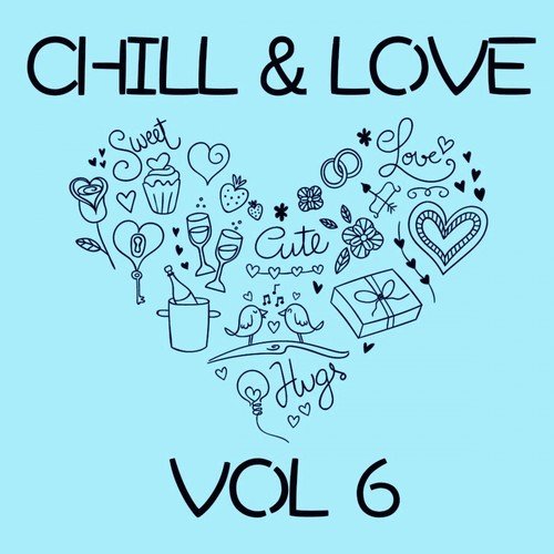 Chill & Love, Vol. 6