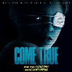Modern Fears (From "Come True" Soundtrack) (Pilotpriest Come True Version)
