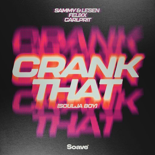 Crank That (Soulja Boy)