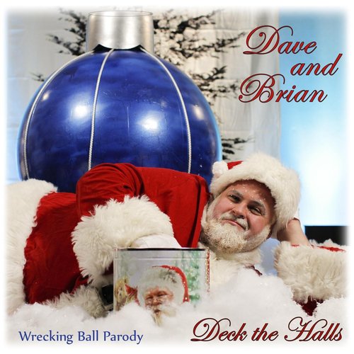 Deck the Halls (Parody of "Wrecking Ball")