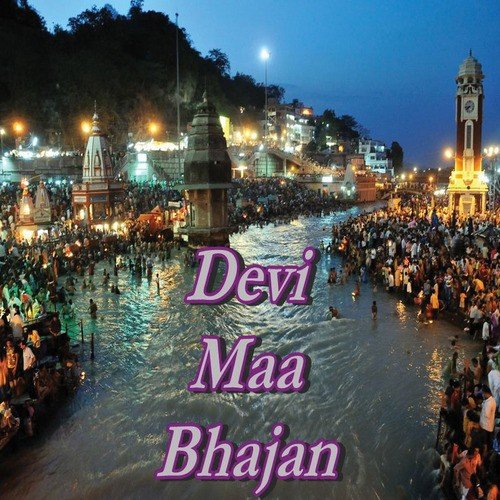 Devi Maa Bhajan