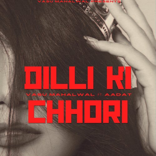 Dilli Ki Chhori