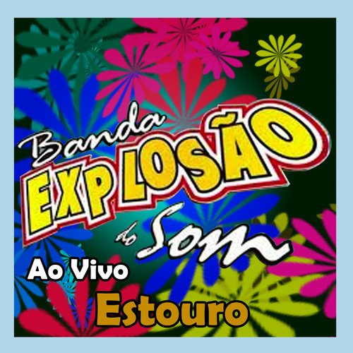 ESTOURO - AO VIVO