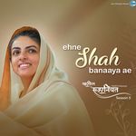 Ehne Shah Banaaya Ae