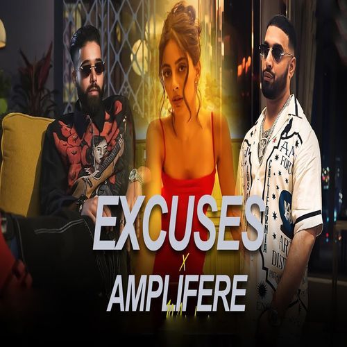 Excuses x Amplifere