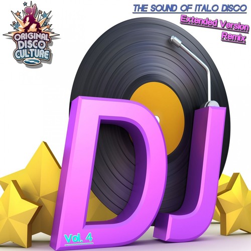 Extended Version & Remix, Vol. 4 - The Sound of Italo Disco