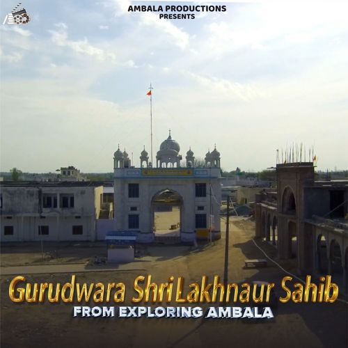 Gurudwara Shri Lakhnaur Sahib (From "Exploring Ambala")