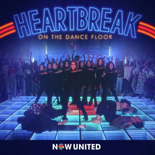 Heartbreak On The Dancefloor Lyrics Now United Only on JioSaavn