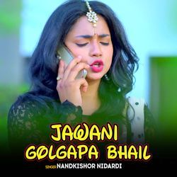 Jawani Golgapa Bhail-NhIEWA55WEs