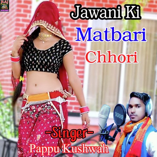 Jawani Ki Matwari Chhori