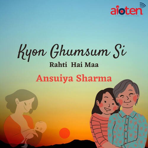 Kyon Ghumsum Si Rahti Hai Maa