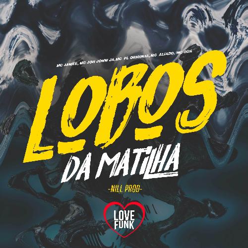 Lobos Da Matilha (Nill Prod) cover art