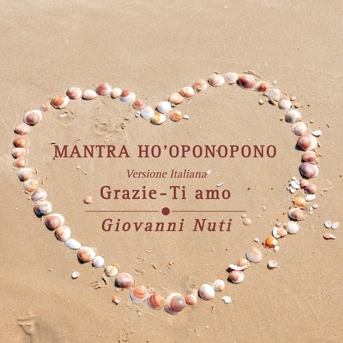 Mantra ho&#039;oponopono (Grazie, Ti amo - Versione italiana)_poster_image