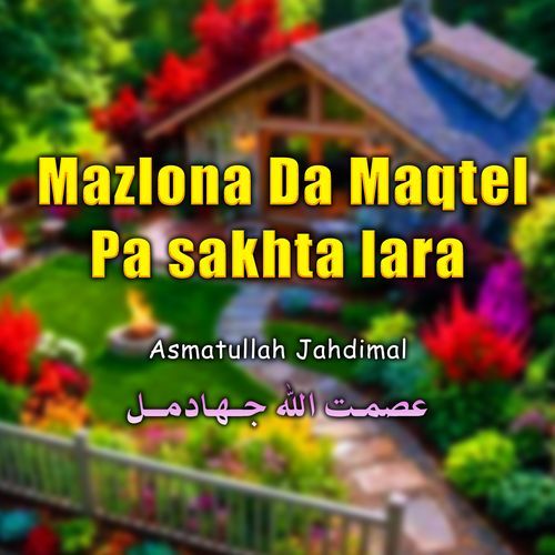 Mazlona Da Maqtel Pa sakhta lara