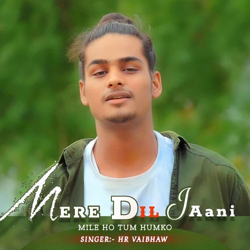Mere Dil Jaani