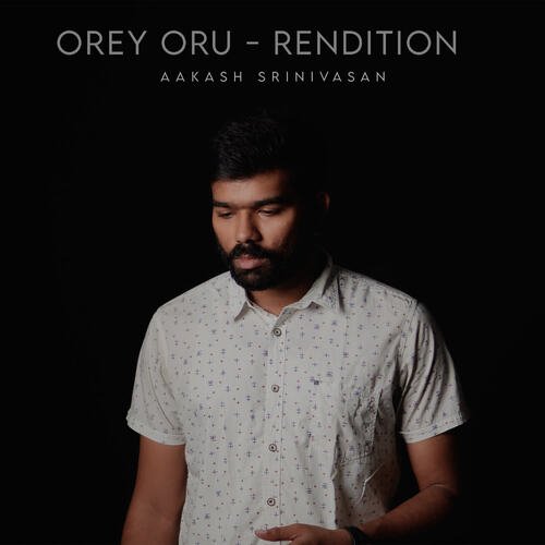 Orey Oru (Rendition)