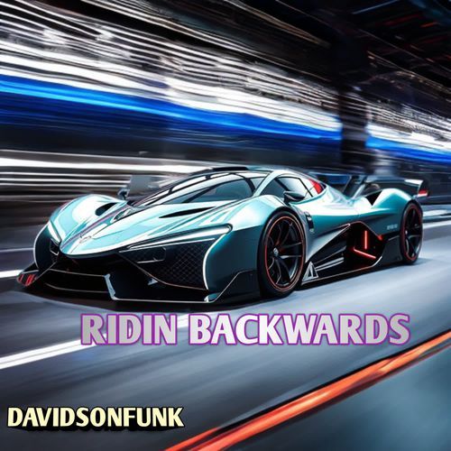RIDIN BACKWARDS