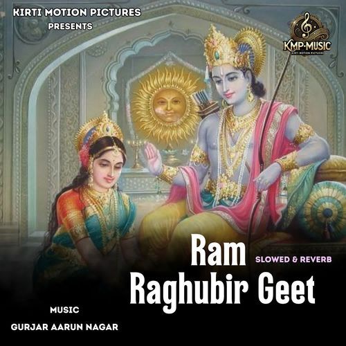 Ram Raghubir Geet Slowed & Reverb