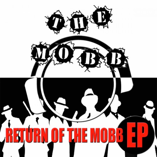 Return Of The Mobb EP