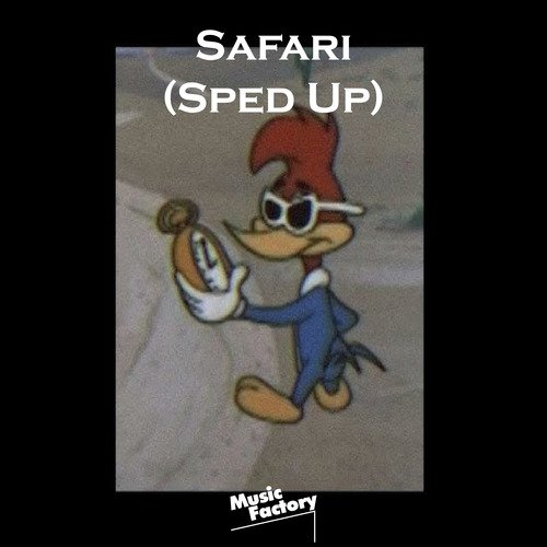 Safari (Sped Up) (Remix)