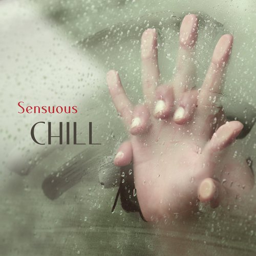 Sensuous Chill: Hot, Spicy and Sexy