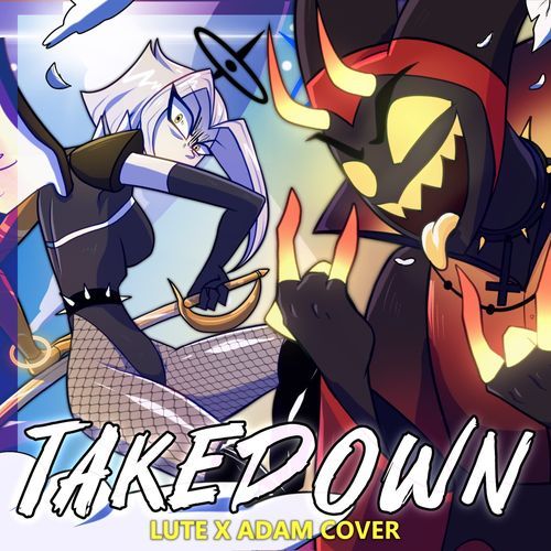 Takedown (Lute x Adam Cover) cover art