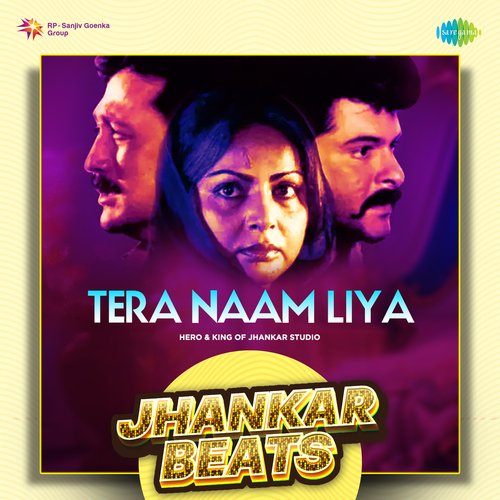 Tera Naam Liya - Jhankar Beats