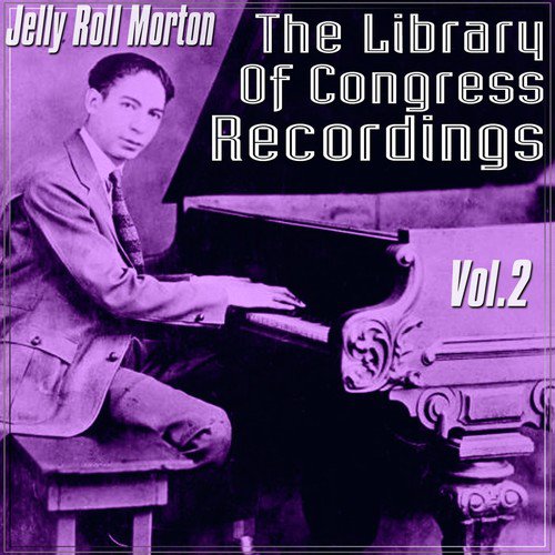 The Library Of Congress Recordings, Vol. 2