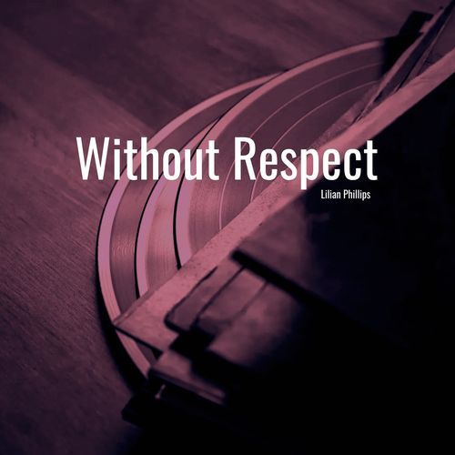 Without Respect