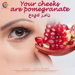 Your Cheeks Are Pomegranate