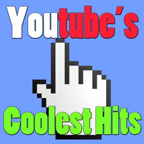 Youtube's Coolest Hits