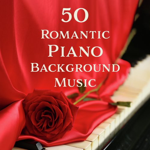 50 Romantic Piano Background Music (Moody Jazz for Restaurant, Paris Lounge, Best Erotic & Sensual Piano Melodies)